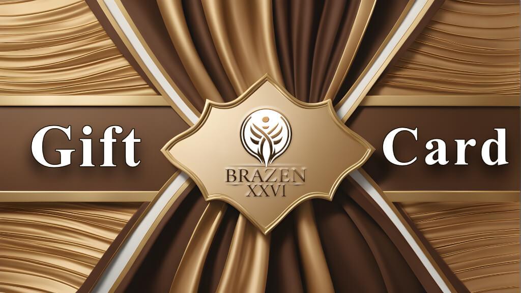 Brazen XXVI Gift Card - Brazen XXVI